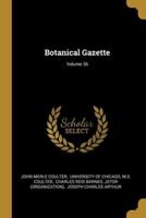 Botanical Gazette; Volume 36