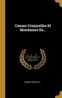 Causes Criminelles Et Mondaines De...