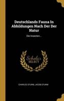 Deutschlands Fauna In Abbildungen Nach Der Der Natur