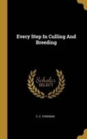 Every Step In Culling And Breeding