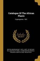 Catalogue Of The African Plants