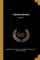 Calcutta Review; Volume 71