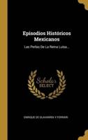 Episodios Históricos Mexicanos