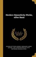 Herders Sämmtliche Werke, Elfter Band