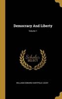 Democracy And Liberty; Volume 1