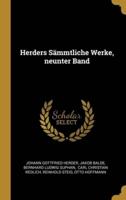 Herders Sämmtliche Werke, Neunter Band