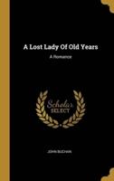 A Lost Lady Of Old Years