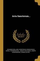 Acta Sanctorum...