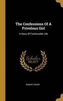The Confessions Of A Frivolous Girl