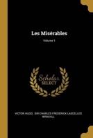 Les Misérables; Volume 1