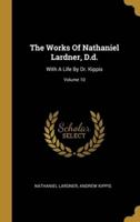 The Works Of Nathaniel Lardner, D.d.