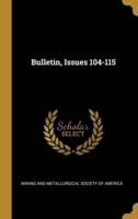 Bulletin, Issues 104-115