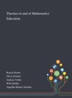 Theories in and of Mathematics Education