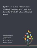 Symbiotic Interaction: 5th International Workshop, Symbiotic 2016, Padua, Italy, September 29-30, 2016, Revised Selected Papers
