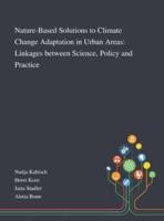 Nature-Based Solutions to Climate Change Adaptation in Urban Areas: Linkages Between Science, Policy and Practice
