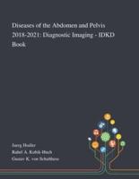 Diseases of the Abdomen and Pelvis 2018-2021: Diagnostic Imaging - IDKD Book