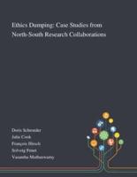 Ethics Dumping: Case Studies From North-South Research Collaborations