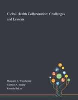 Global Health Collaboration: Challenges and Lessons