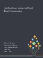 Interdisciplinary Insights for Digital Touch Communication