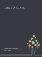 Leading in a VUCA World