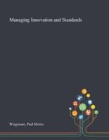 Managing Innovation and Standards