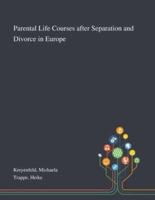 Parental Life Courses After Separation and Divorce in Europe