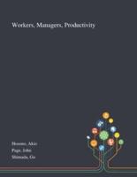 Workers, Managers, Productivity