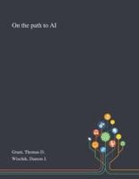 On the Path to AI
