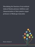 Elucidating the Function of Mycorrhizal-Induced Kunitz Protease Inhibitors and Characterization of Their Putative Target Proteases in Medicago Truncatula