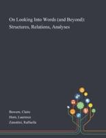 On Looking Into Words (and Beyond): Structures, Relations, Analyses