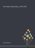 The Classic Short Story, 1870-1925