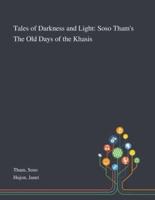 Tales of Darkness and Light: Soso Tham's The Old Days of the Khasis