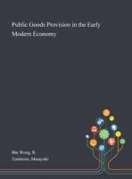 Public Goods Provision in the Early Modern Economy