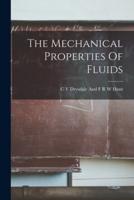 The Mechanical Properties Of Fluids