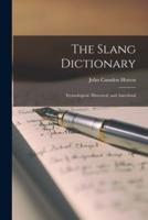 The Slang Dictionary: Etymological, Historical, and Anecdotal