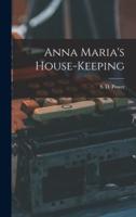 Anna Maria's House-Keeping