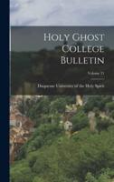 Holy Ghost College Bulletin; Volume 21