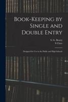 Book-Keeping by Single and Double Entry