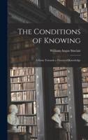 The Conditions of Knowing