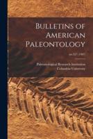 Bulletins of American Paleontology; no.327 (1987)