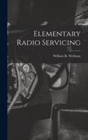 Elementary Radio Servicing