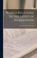 World Religions in the Light of Mormonism