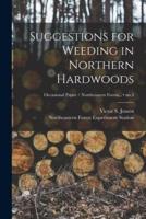 Suggestions for Weeding in Northern Hardwoods; No.3