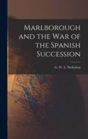 Marlborough and the War of the Spanish Succession