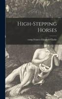High-Stepping Horses