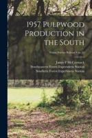 1957 Pulpwood Production in the South; No.53
