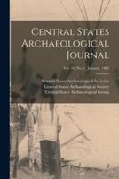 Central States Archaeological Journal; Vol. 10, No. 1. January, 1963