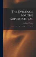 The Evidence for the Supernatural