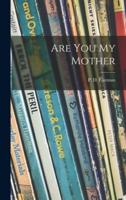 Are You My Mother [Electronic Resource]