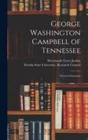 George Washington Campbell of Tennessee